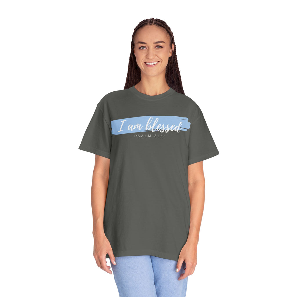 I Am Blessed Christian T-Shirt — Psalm 84:4 Scripture Tee | Garment-Dyed Faith Shirt