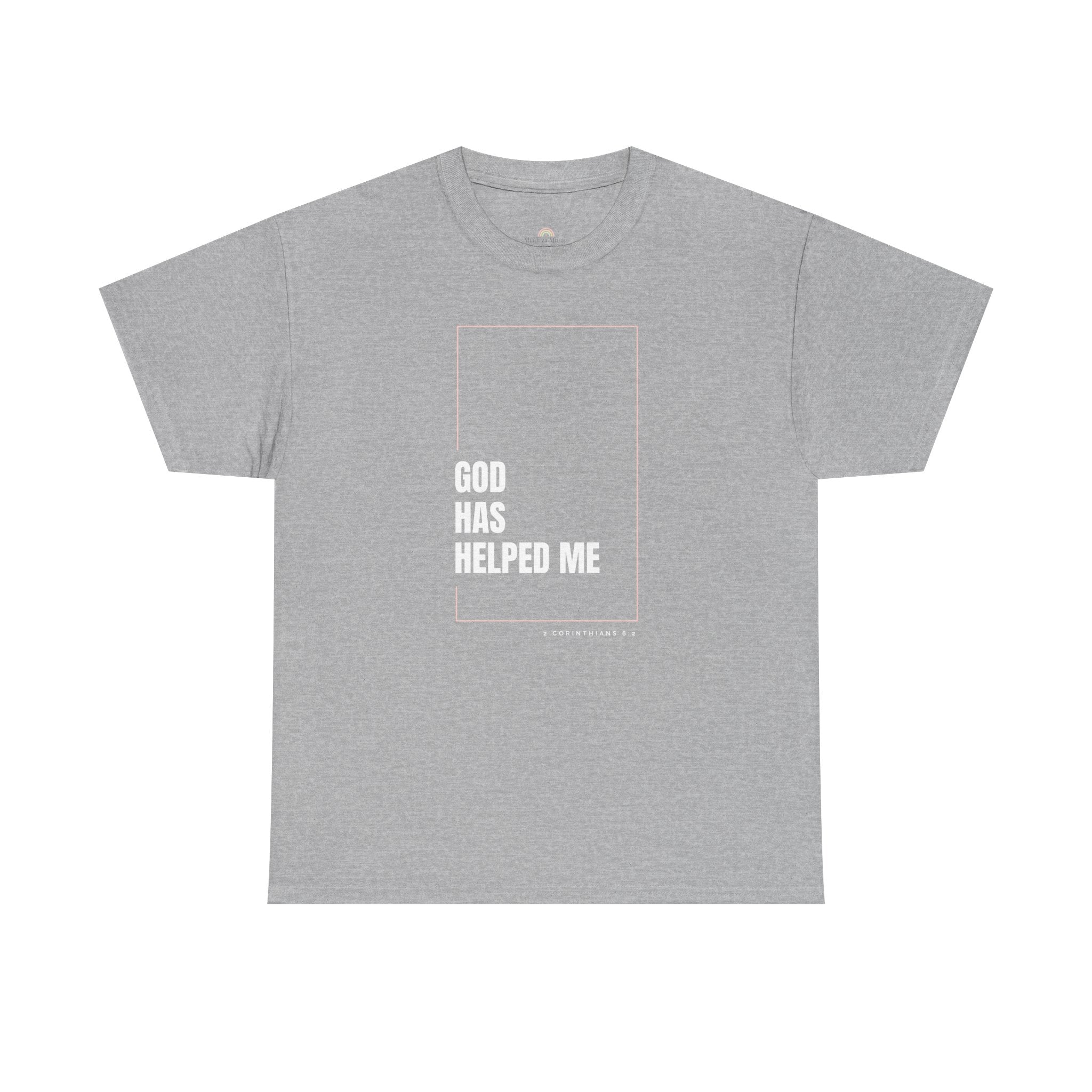 God Has Helped Me Christian T-Shirt – 2 Corinthians 6:2 Faith Tee | Unisex Heavy Cotton Shirt