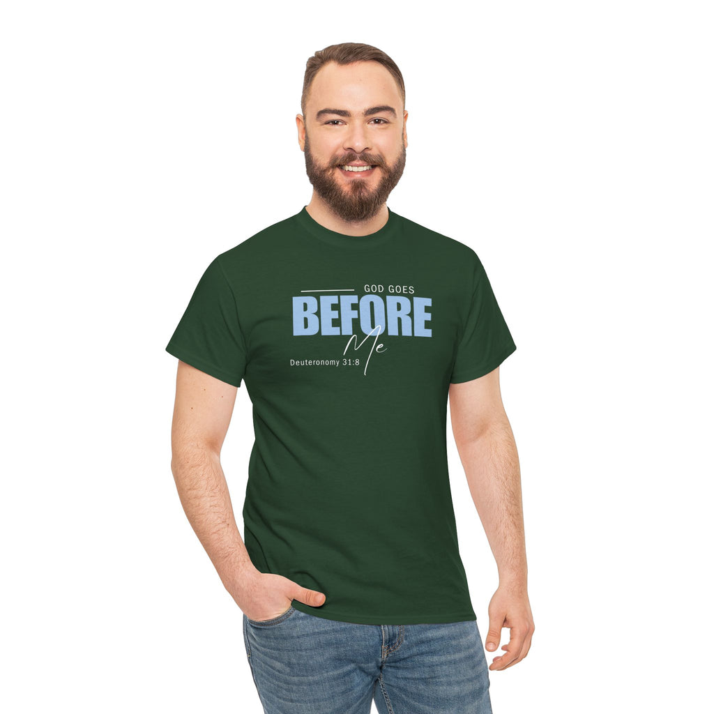 God Goes Before Me T-Shirt – Christian Unisex Tee (Deuteronomy 31:8 Scripture) | Faith Graphic Shirt