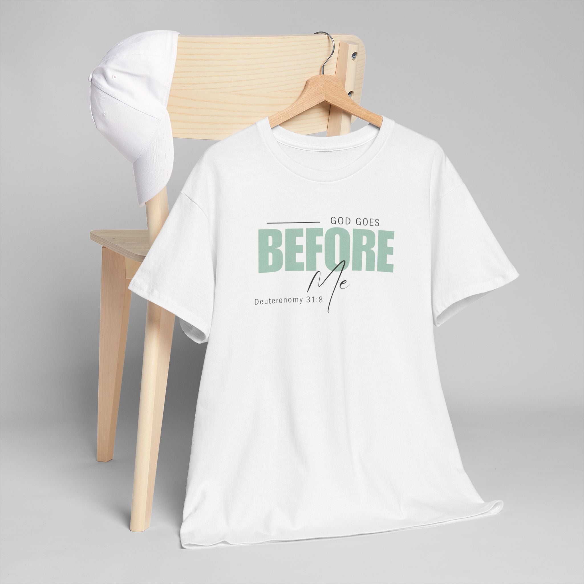 God Goes Before Me T-Shirt – Christian Unisex Tee (Deuteronomy 31:8 Scripture) | Faith Graphic Shirt