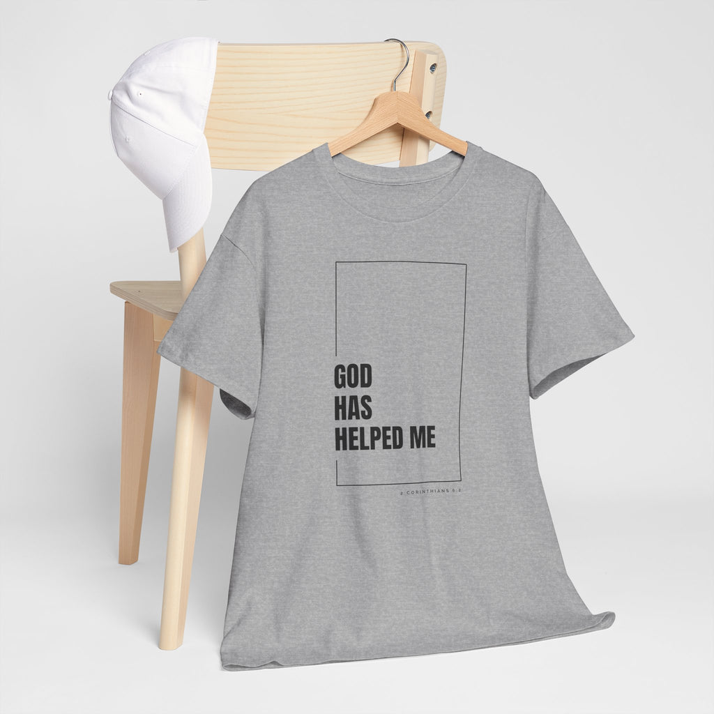 God Has Helped Me Christian T-Shirt – 2 Corinthians 6:2 Faith Tee | Unisex Heavy Cotton Shirt