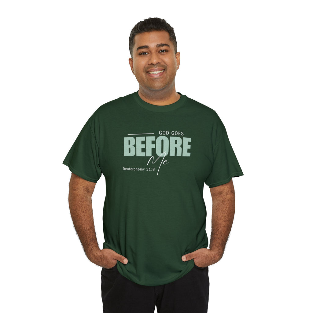 God Goes Before Me T-Shirt – Christian Unisex Tee (Deuteronomy 31:8 Scripture) | Faith Graphic Shirt