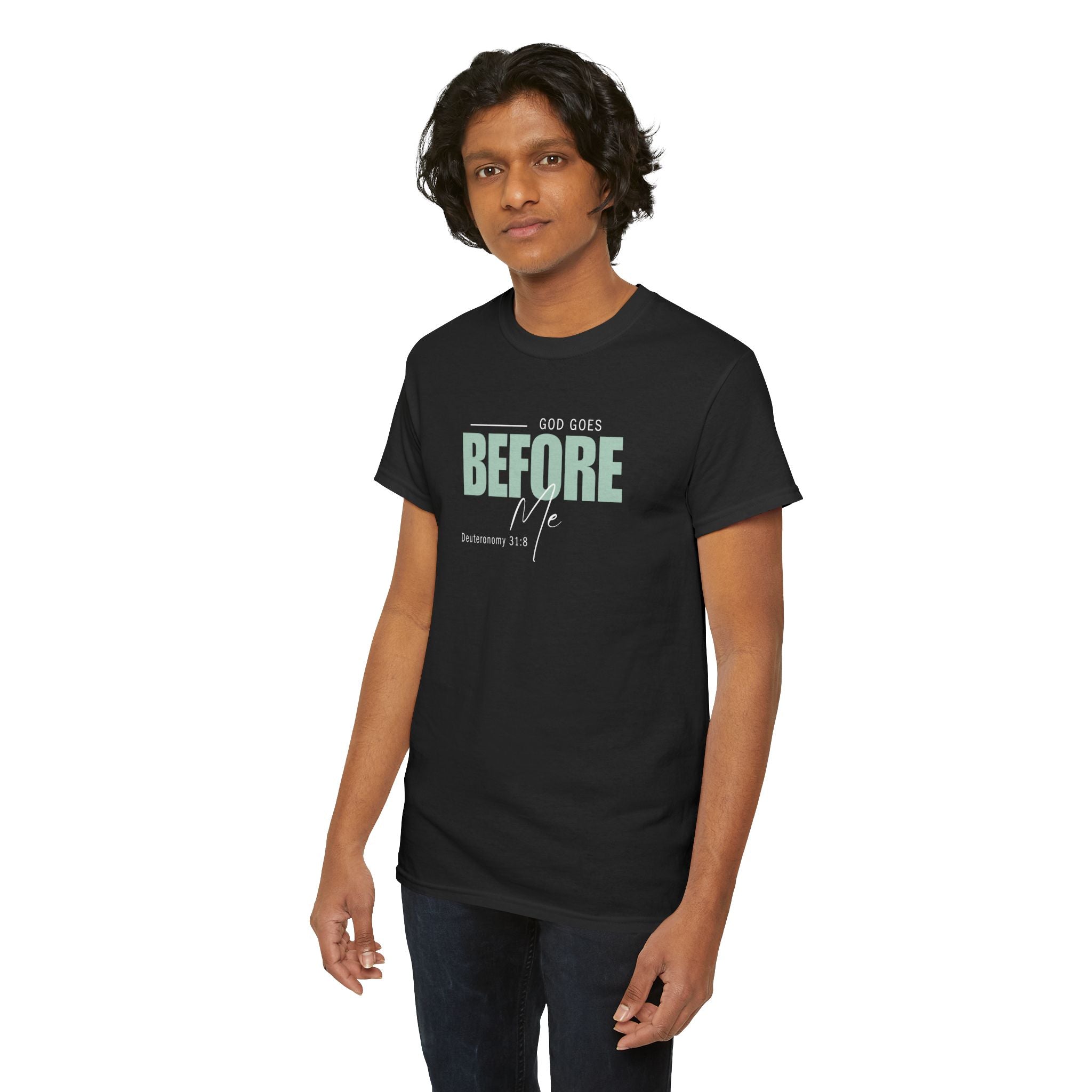 God Goes Before Me T-Shirt – Christian Unisex Tee (Deuteronomy 31:8 Scripture) | Faith Graphic Shirt