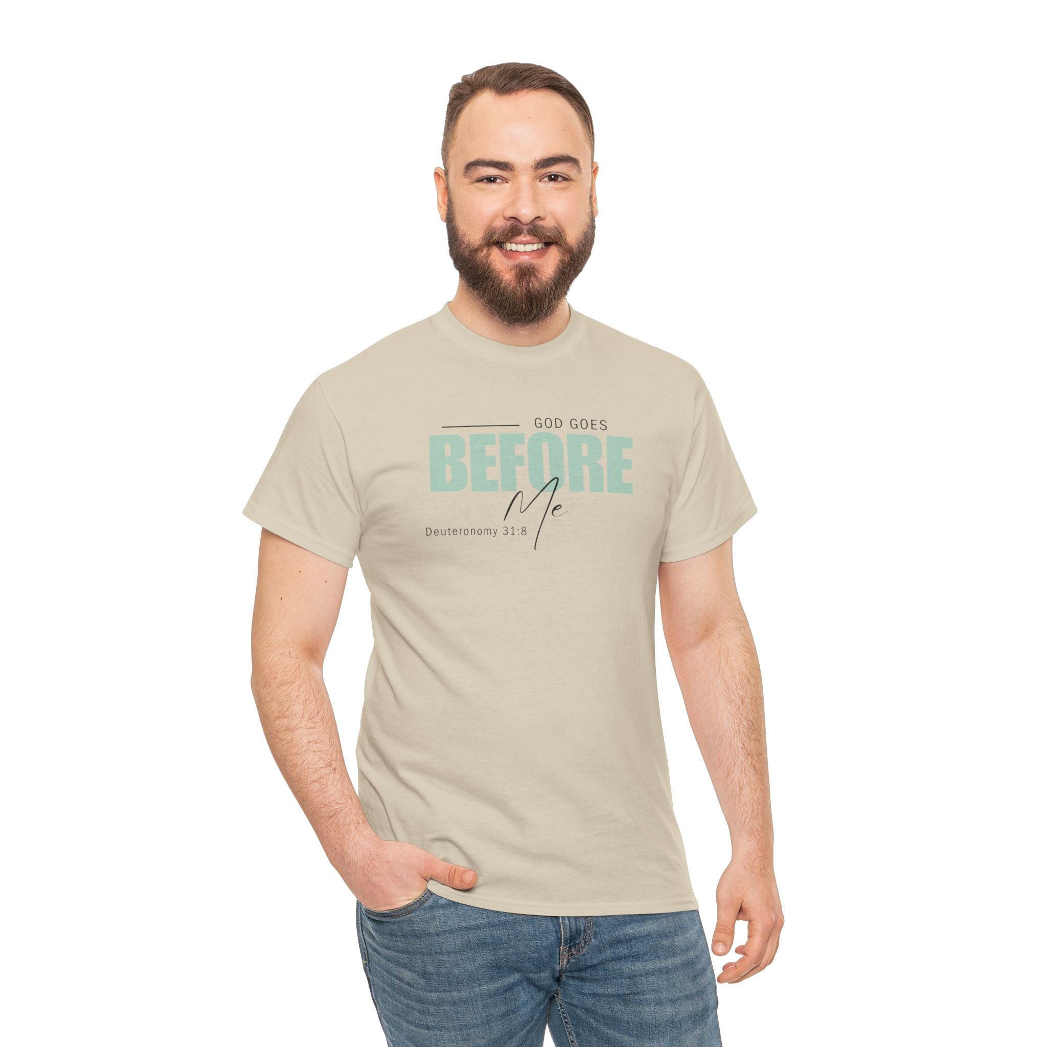 God Goes Before Me T-Shirt – Christian Unisex Tee (Deuteronomy 31:8 Scripture) | Faith Graphic Shirt