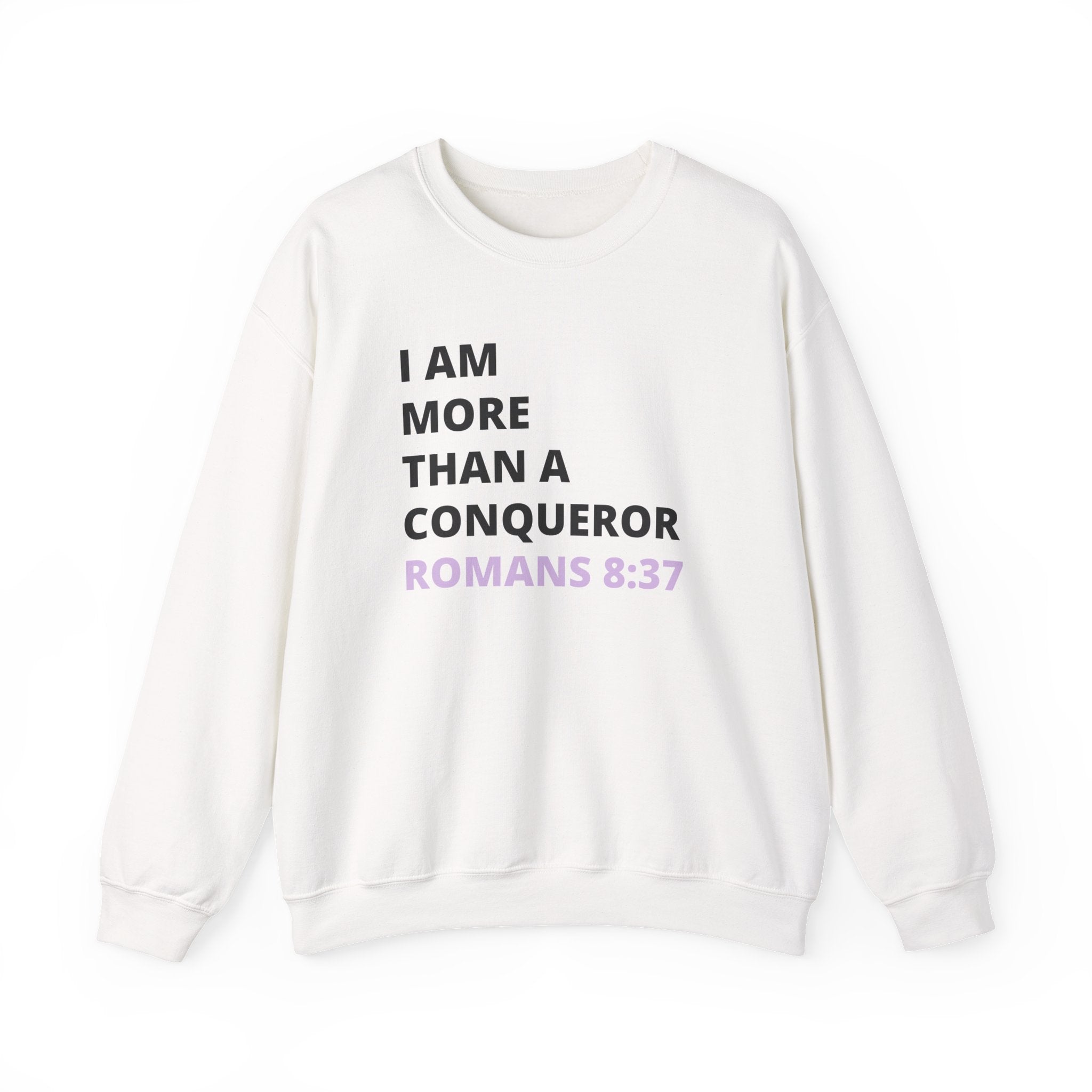 I Am More Than a Conqueror Sweatshirt — Romans 8:37 Christian Crewneck | Faith-Based Unisex Pullover | Inspirational Scripture Sweatshirt