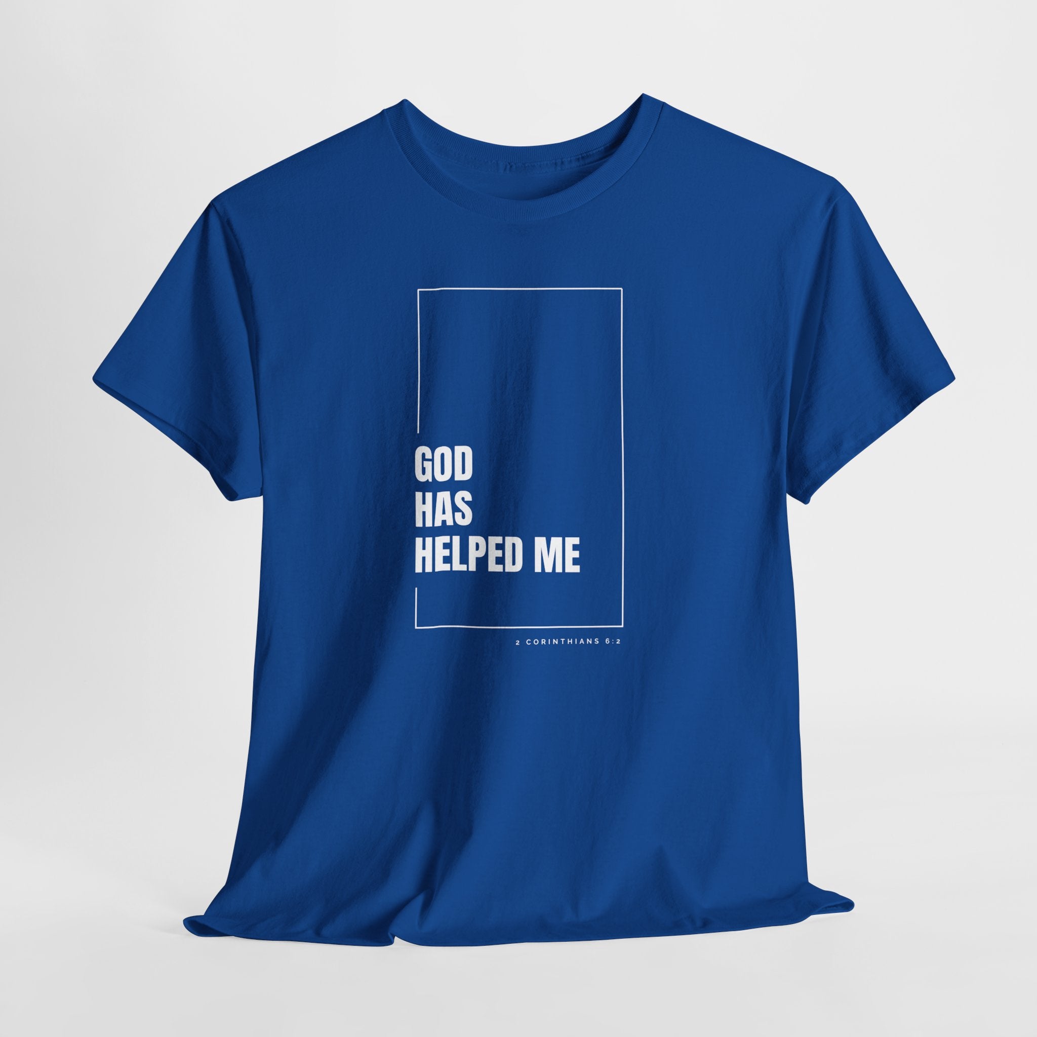 God Has Helped Me Christian T-Shirt – 2 Corinthians 6:2 Faith Tee | Unisex Heavy Cotton Shirt