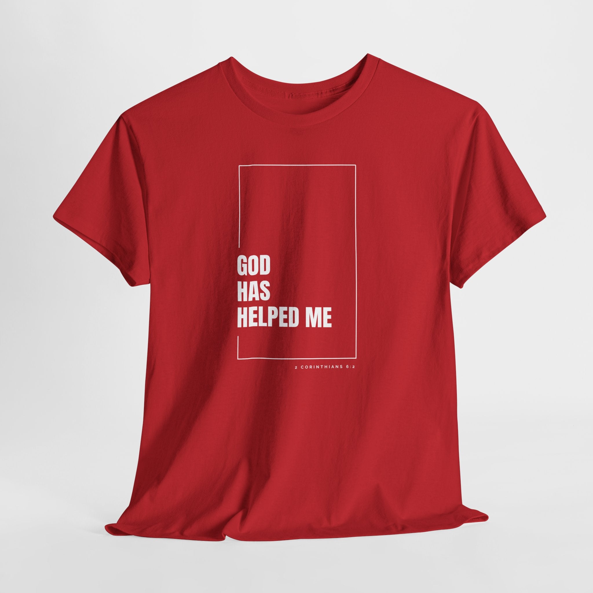 God Has Helped Me Christian T-Shirt – 2 Corinthians 6:2 Faith Tee | Unisex Heavy Cotton Shirt
