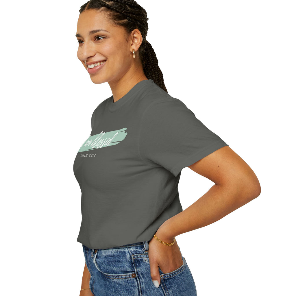 I Am Blessed Christian T-Shirt — Psalm 84:4 Scripture Tee | Garment-Dyed Faith Shirt