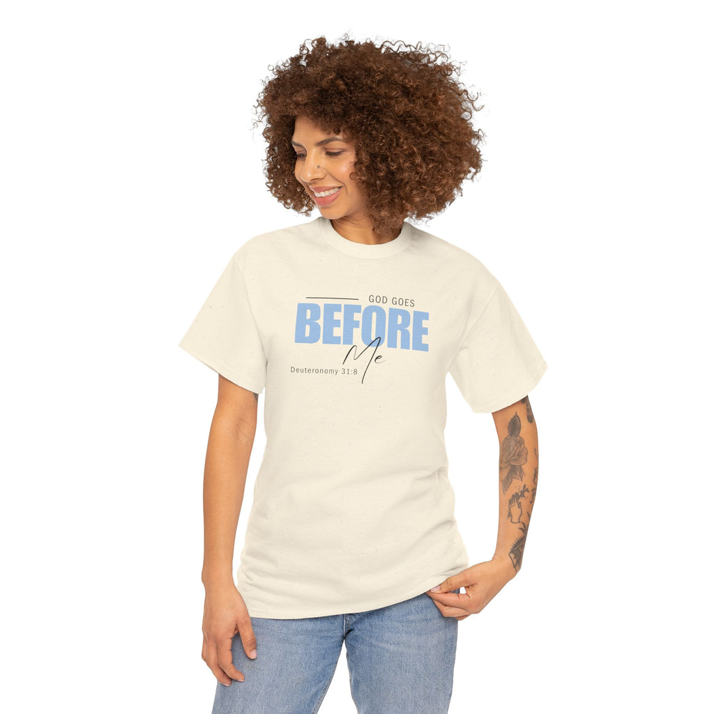 God Goes Before Me T-Shirt – Christian Unisex Tee (Deuteronomy 31:8 Scripture) | Faith Graphic Shirt