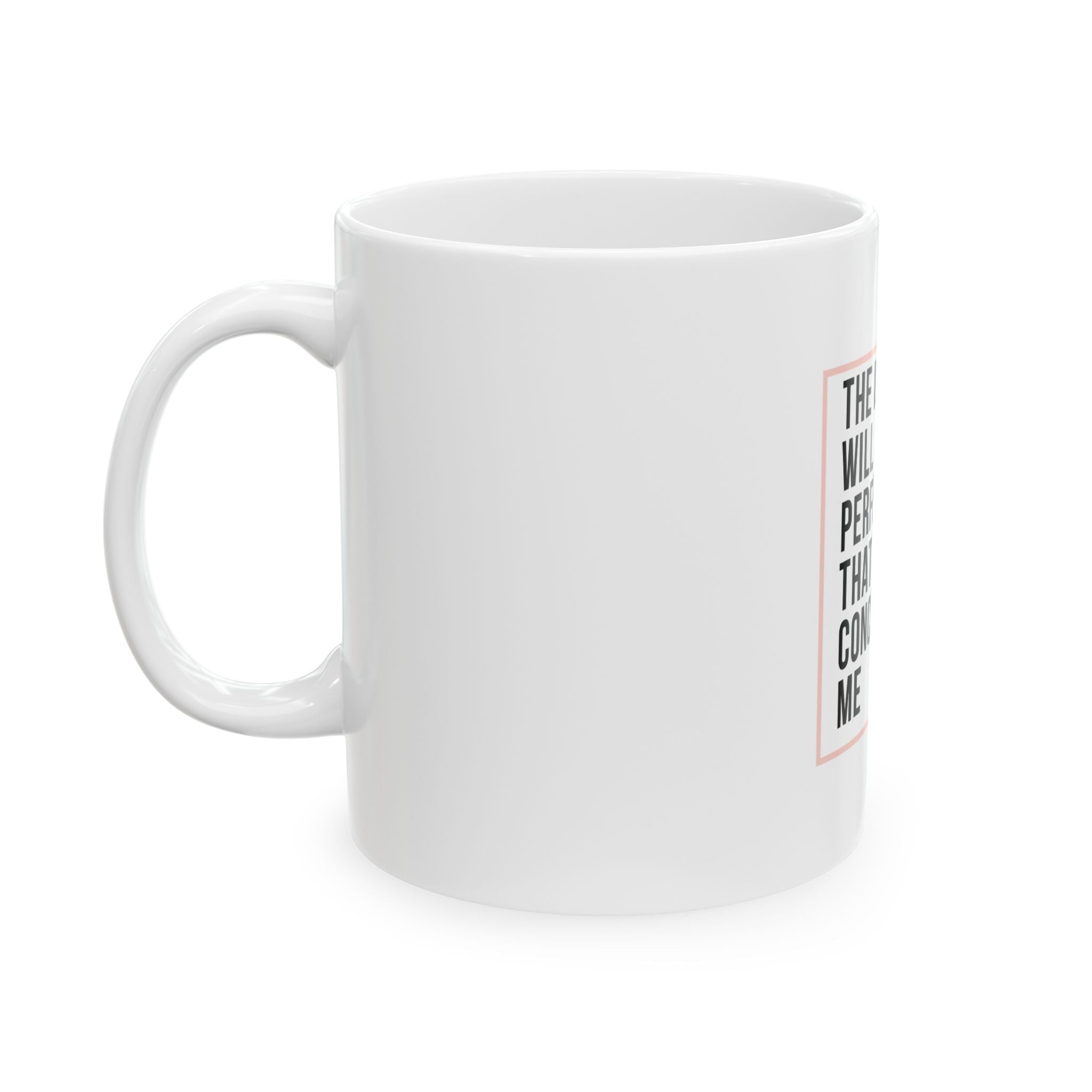 Psalm 138:8 Christian Coffee Mug — “The Lord Will Perfect That Which Concerns Me” Scripture Mug (11oz & 15oz)