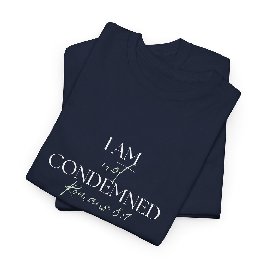 I Am Not Condemned T-Shirt – Christian Tee (Romans 8:1 Scripture) | Faith Apparel for Men & Women