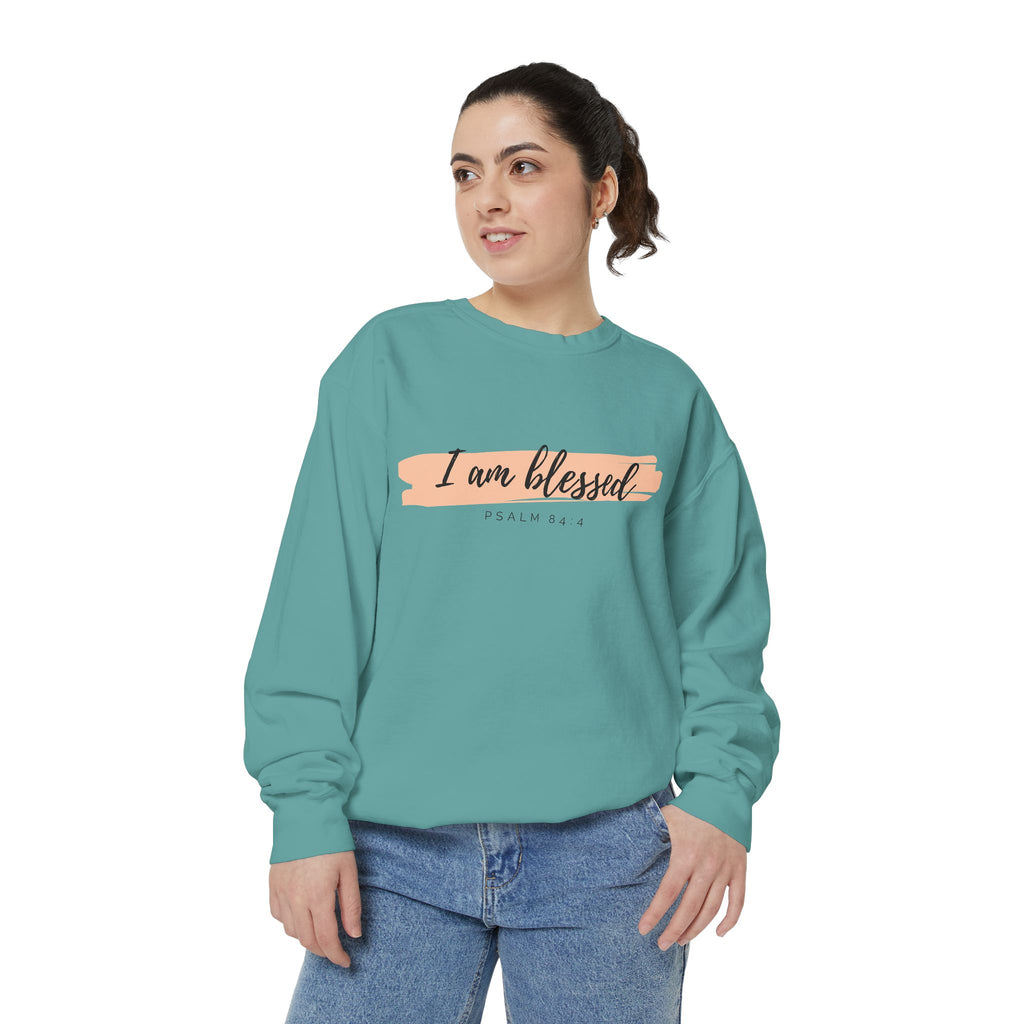 I Am Blessed Sweatshirt – Psalm 84:4 Christian Inspirational Crewneck (Garment-Dyed)
