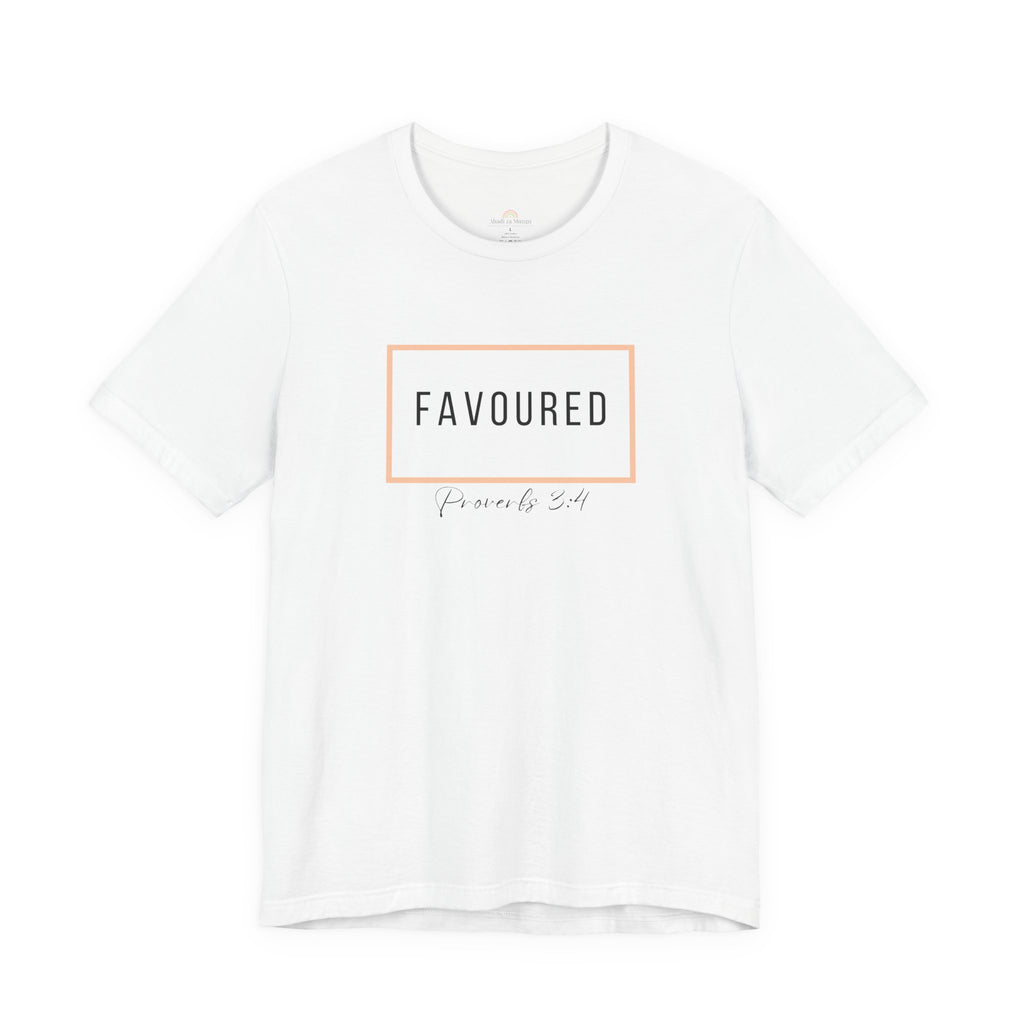 Favoured Christian T-Shirt – Proverbs 3:4 Scripture Tee | Faith-Based Unisex Shirt