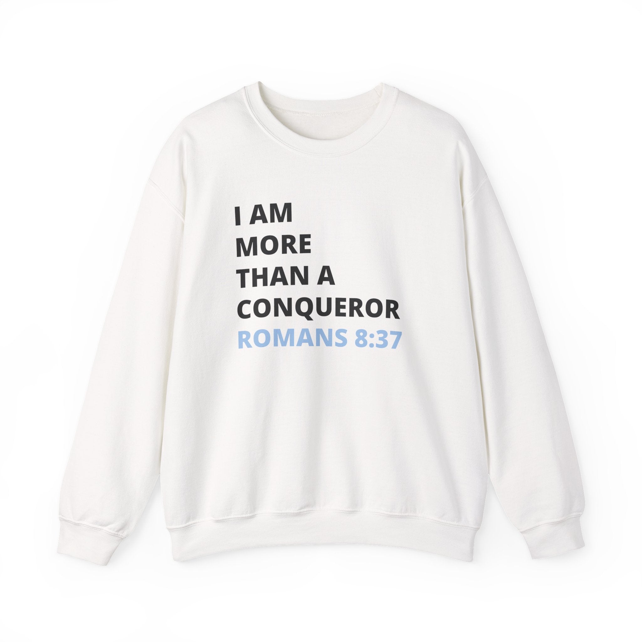 I Am More Than a Conqueror Sweatshirt – Romans 8:37 Christian Crewneck | Faith-Based Unisex Pullover