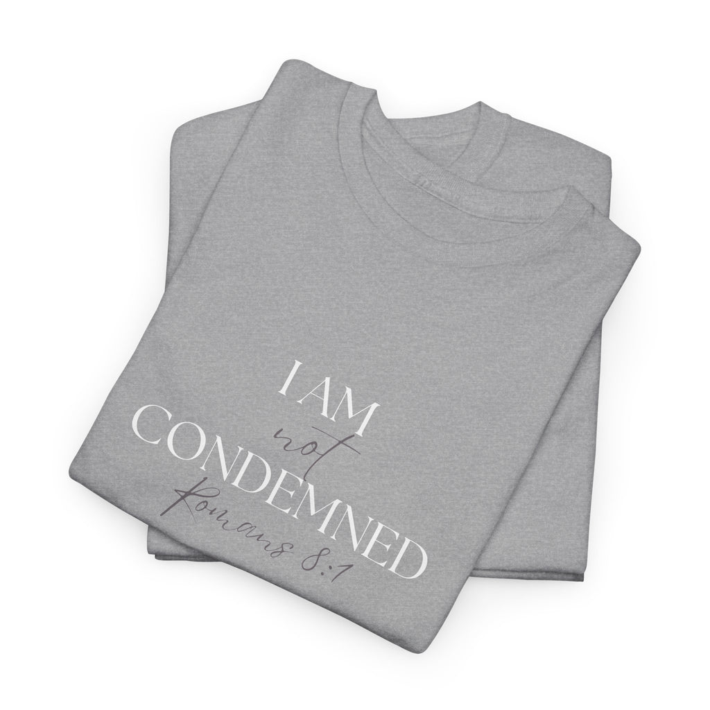 I Am Not Condemned T-Shirt – Christian Tee (Romans 8:1 Scripture) | Faith Apparel for Men & Women