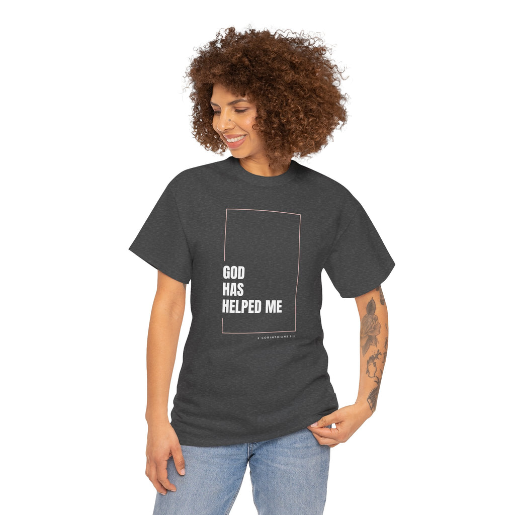 God Has Helped Me Christian T-Shirt – 2 Corinthians 6:2 Faith Tee | Unisex Heavy Cotton Shirt