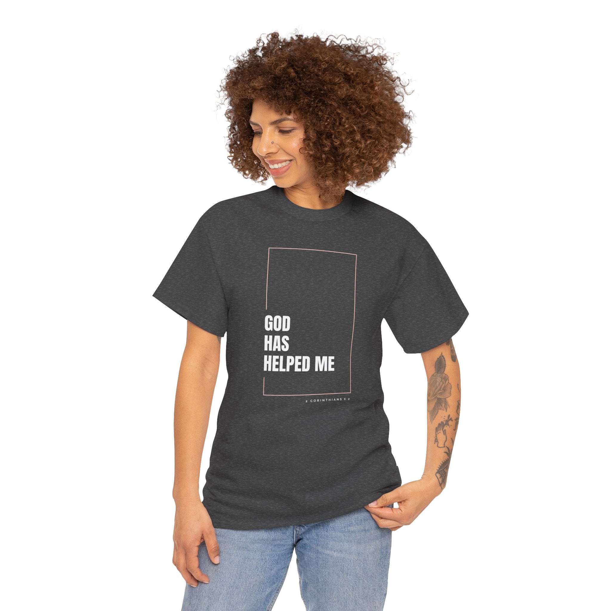 God Has Helped Me Christian T-Shirt – 2 Corinthians 6:2 Faith Tee | Unisex Heavy Cotton Shirt