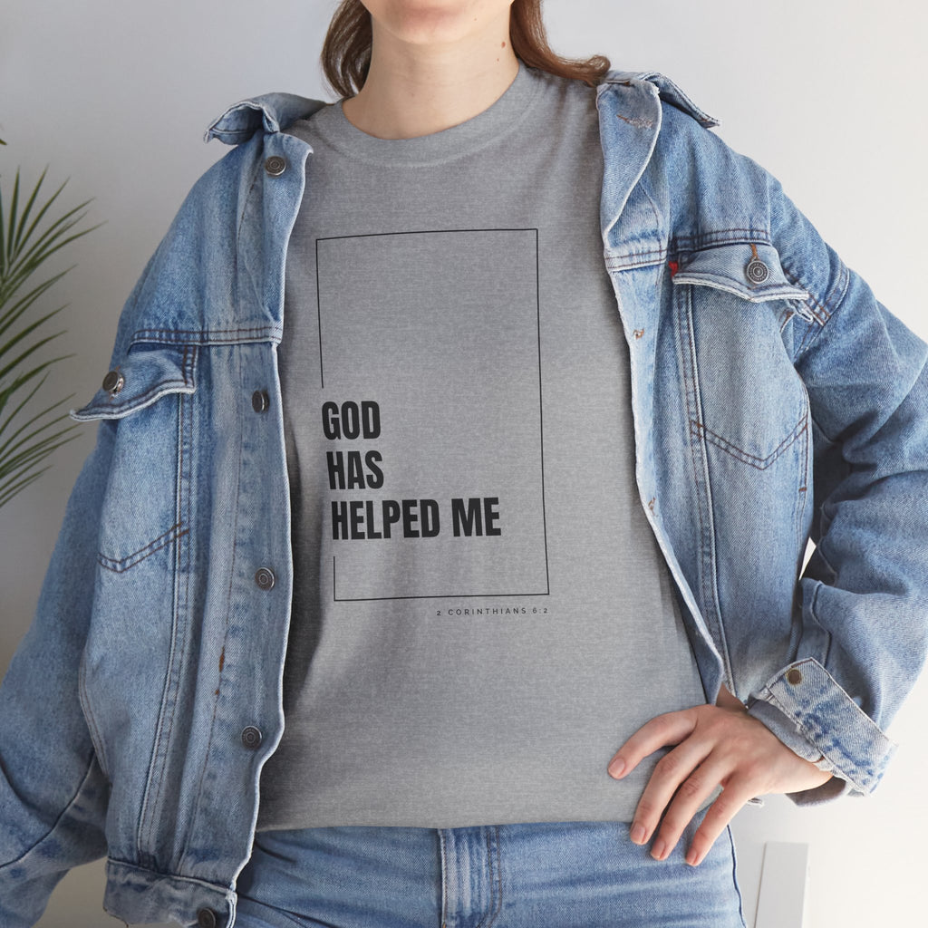 God Has Helped Me Christian T-Shirt – 2 Corinthians 6:2 Faith Tee | Unisex Heavy Cotton Shirt