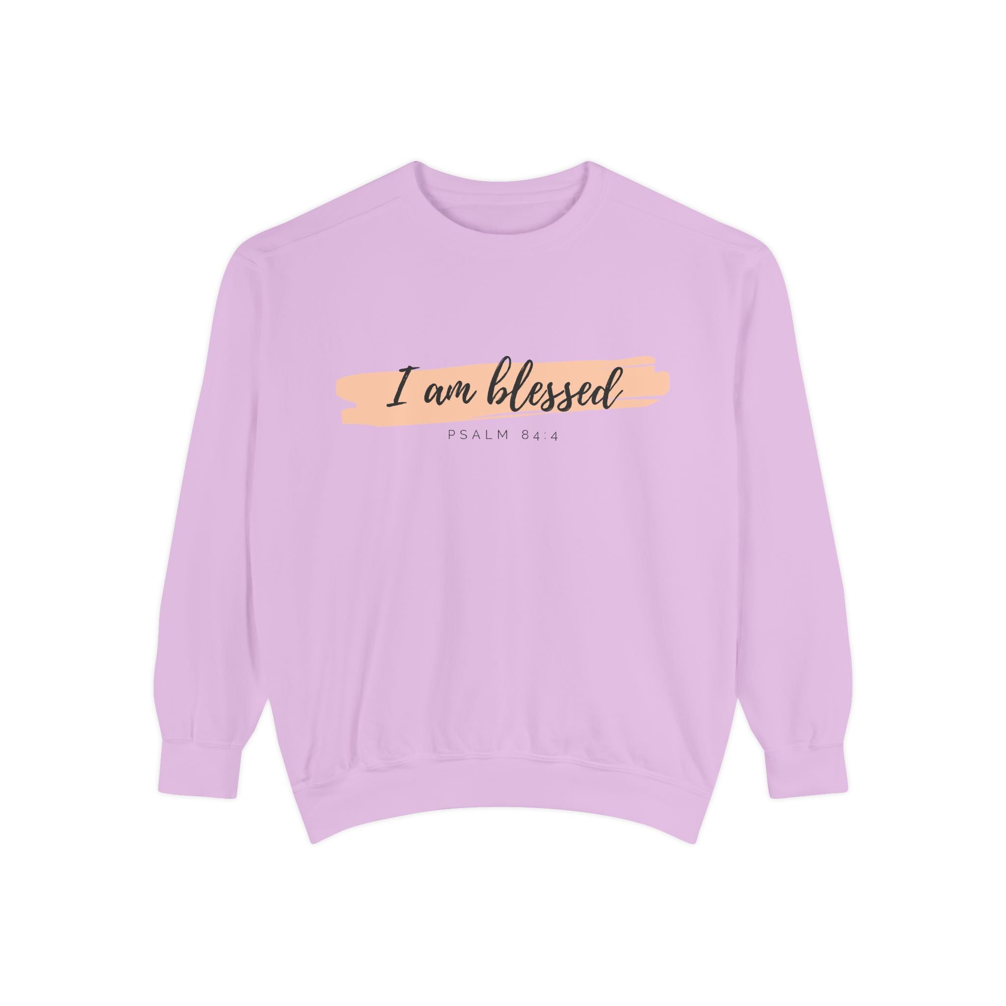 I Am Blessed Sweatshirt – Psalm 84:4 Christian Inspirational Crewneck (Garment-Dyed)