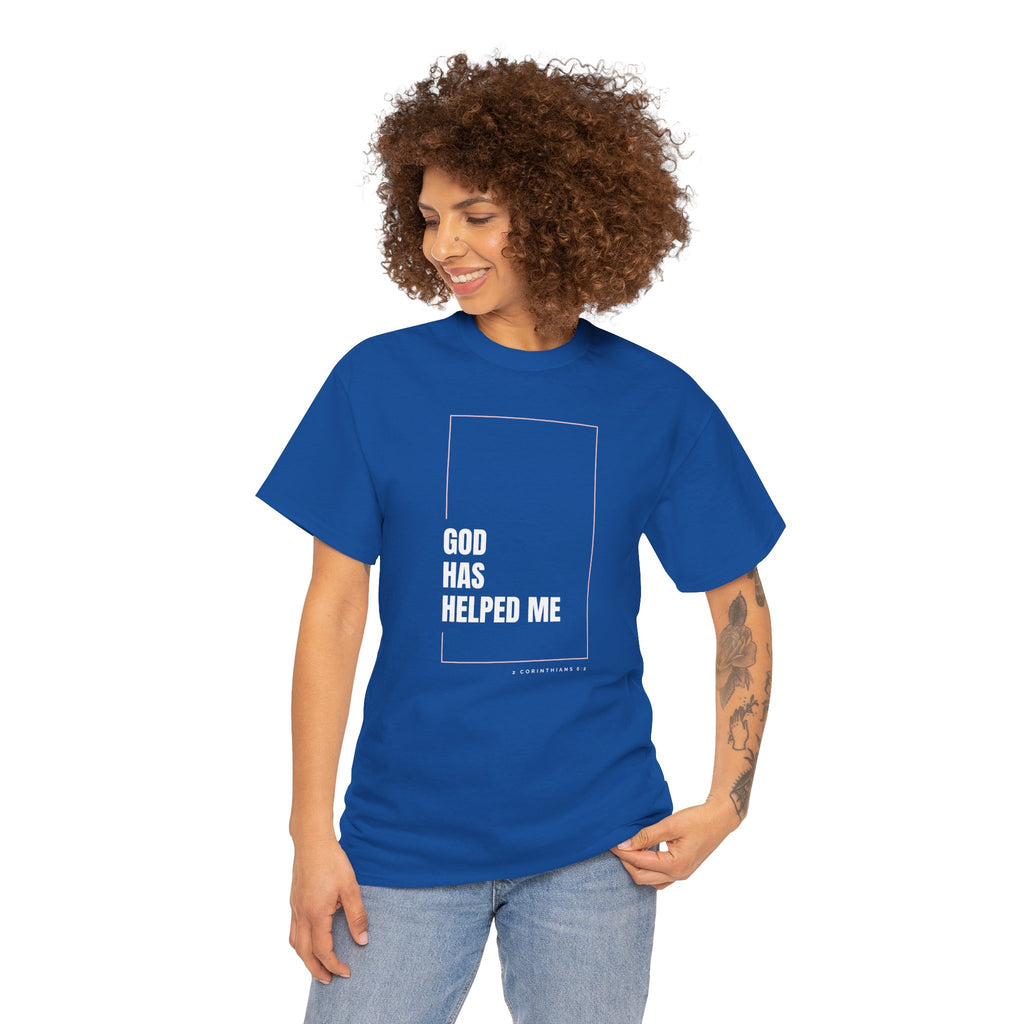 God Has Helped Me Christian T-Shirt – 2 Corinthians 6:2 Faith Tee | Unisex Heavy Cotton Shirt