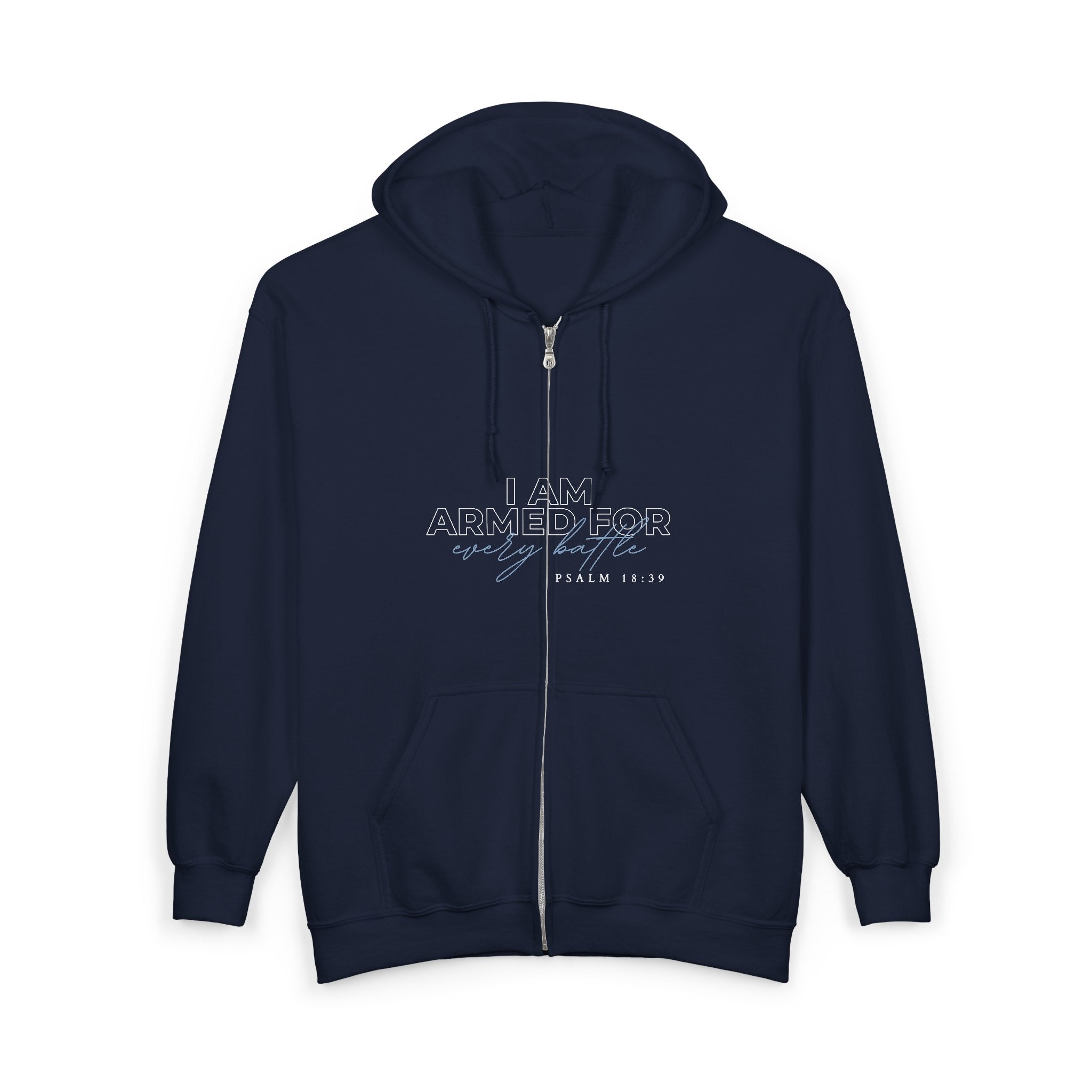I Am Armed for Every Battle Hoodie — Psalm 18:39 Christian Full-Zip Scripture Hoodie