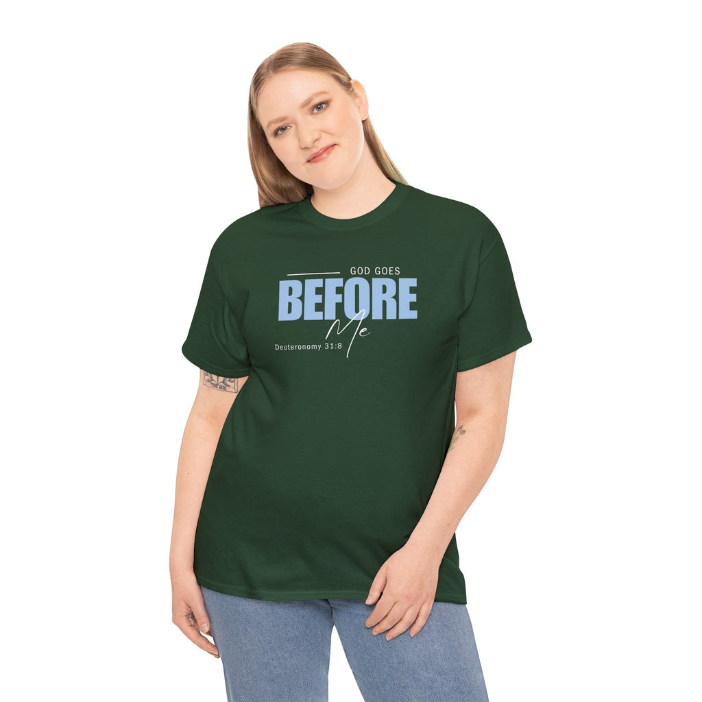 God Goes Before Me T-Shirt – Christian Unisex Tee (Deuteronomy 31:8 Scripture) | Faith Graphic Shirt