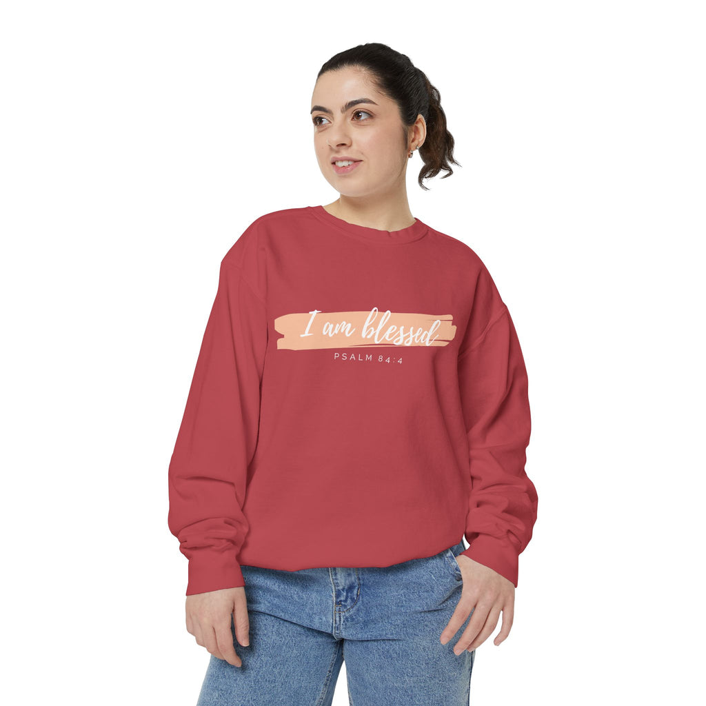 I Am Blessed Sweatshirt – Psalm 84:4 Christian Inspirational Crewneck (Garment-Dyed)