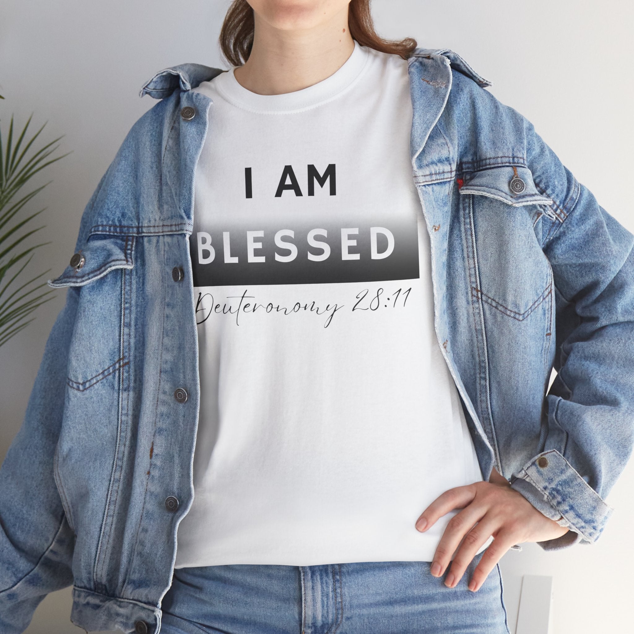 I Am Blessed Christian T-Shirt — Deuteronomy 28:11 Scripture Faith Tee