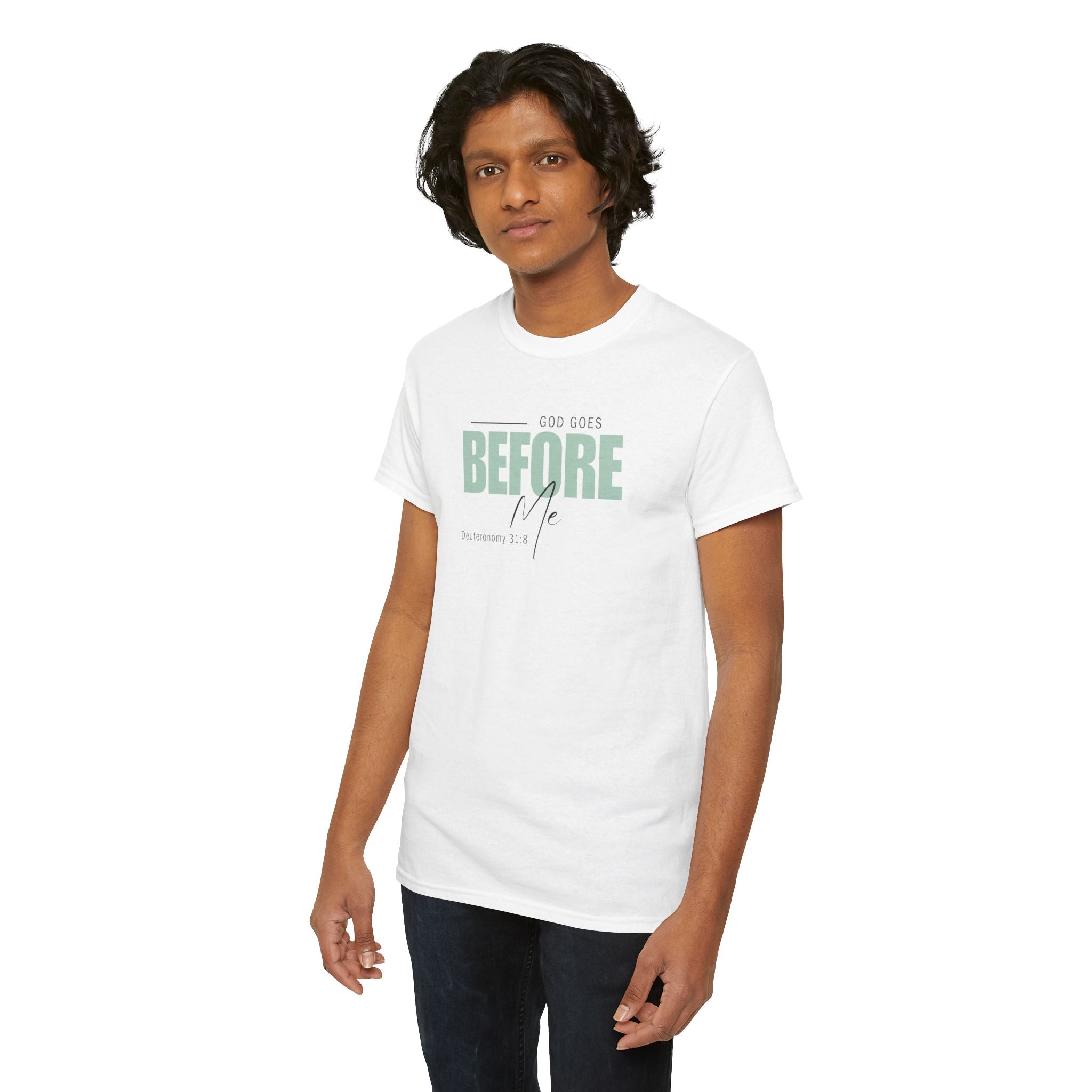 God Goes Before Me T-Shirt – Christian Unisex Tee (Deuteronomy 31:8 Scripture) | Faith Graphic Shirt