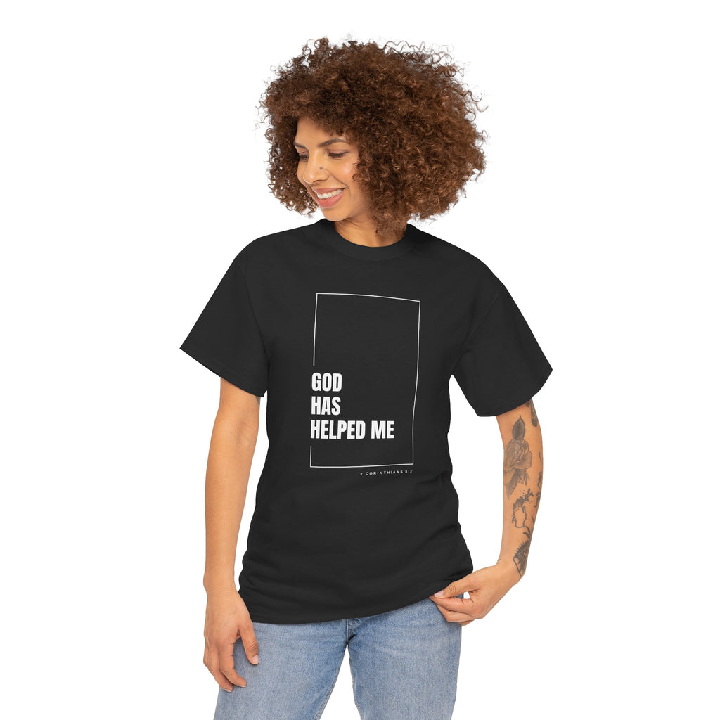 God Has Helped Me Christian T-Shirt – 2 Corinthians 6:2 Faith Tee | Unisex Heavy Cotton Shirt