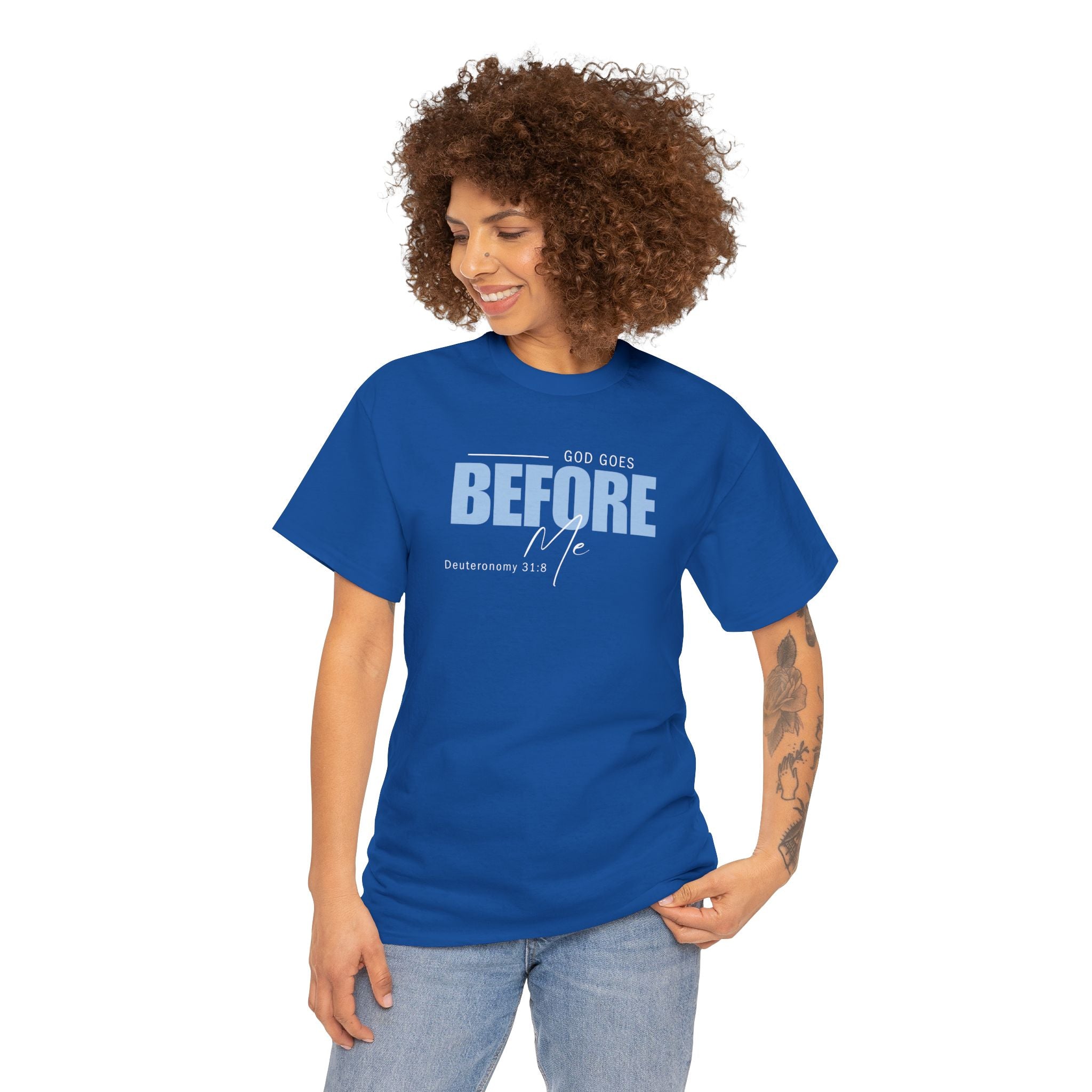 God Goes Before Me T-Shirt – Christian Unisex Tee (Deuteronomy 31:8 Scripture) | Faith Graphic Shirt
