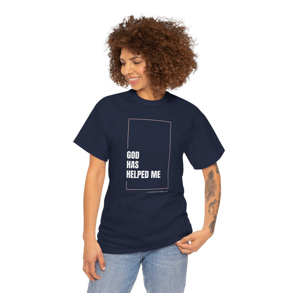 God Has Helped Me Christian T-Shirt – 2 Corinthians 6:2 Faith Tee | Unisex Heavy Cotton Shirt