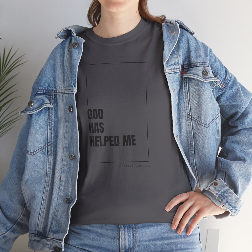 God Has Helped Me Christian T-Shirt – 2 Corinthians 6:2 Faith Tee | Unisex Heavy Cotton Shirt