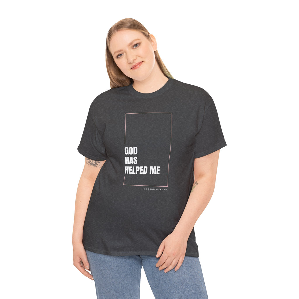 God Has Helped Me Christian T-Shirt – 2 Corinthians 6:2 Faith Tee | Unisex Heavy Cotton Shirt