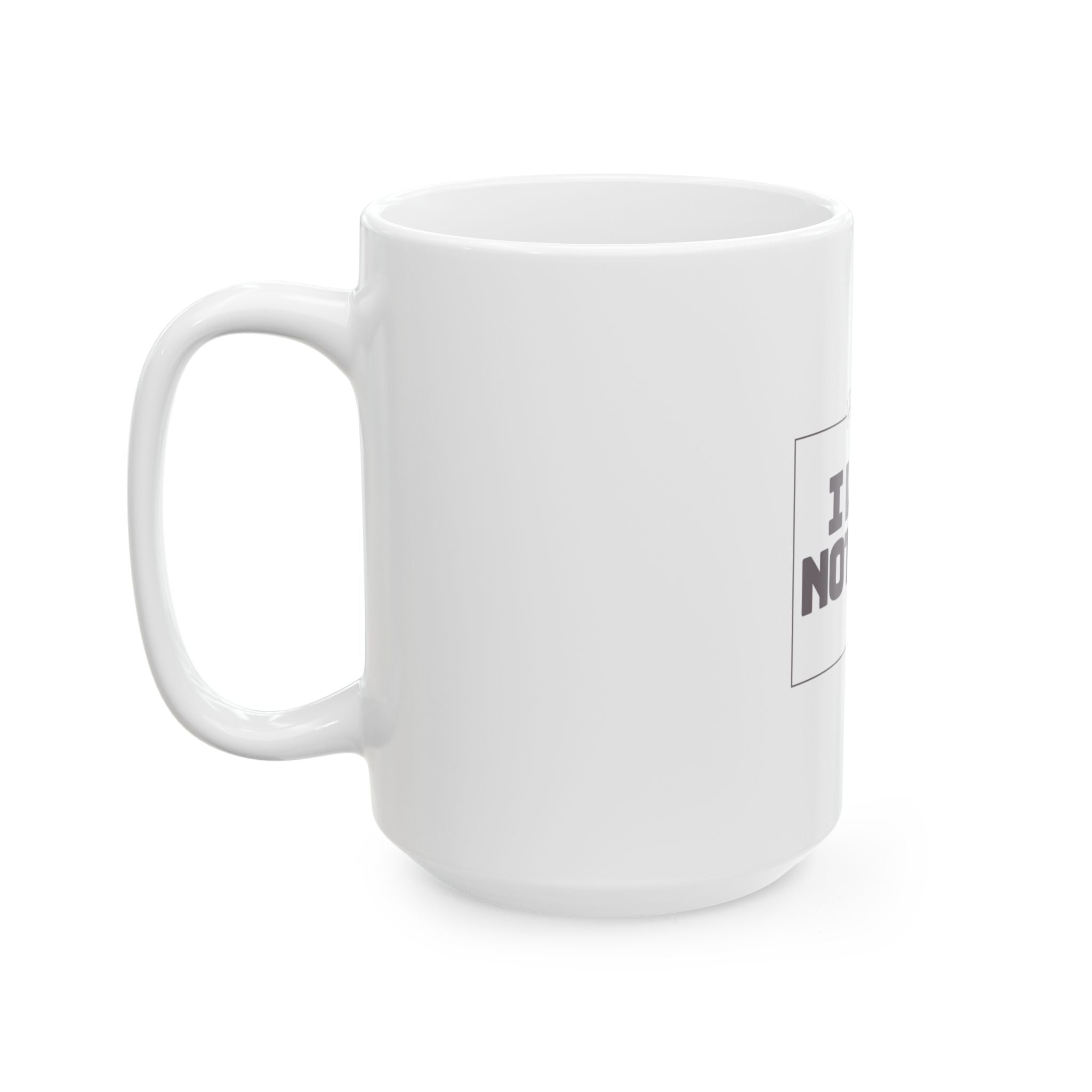 I Lack Nothing – Psalm 23:1 Ceramic Mug | Christian Inspirational Coffee Cup (11oz & 15oz)