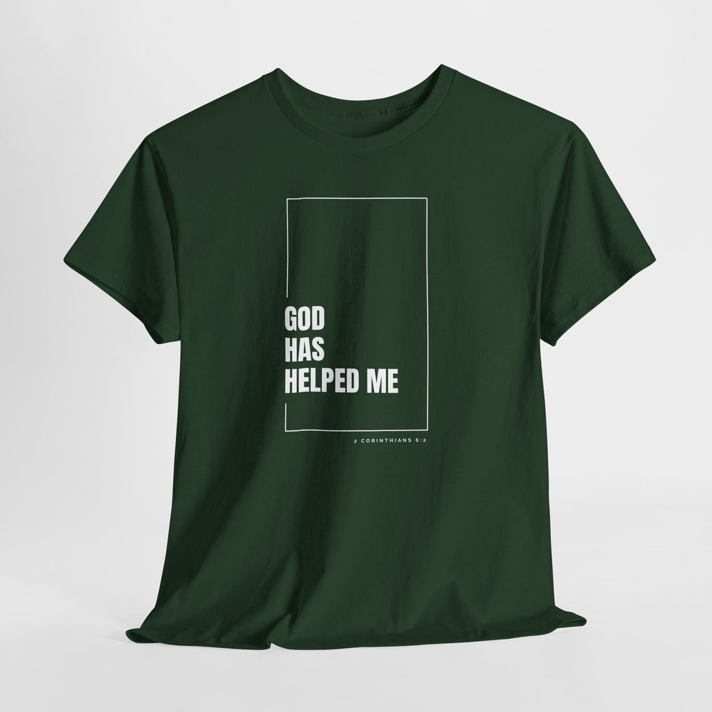 God Has Helped Me Christian T-Shirt – 2 Corinthians 6:2 Faith Tee | Unisex Heavy Cotton Shirt