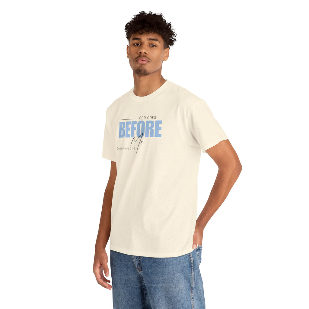 God Goes Before Me T-Shirt – Christian Unisex Tee (Deuteronomy 31:8 Scripture) | Faith Graphic Shirt