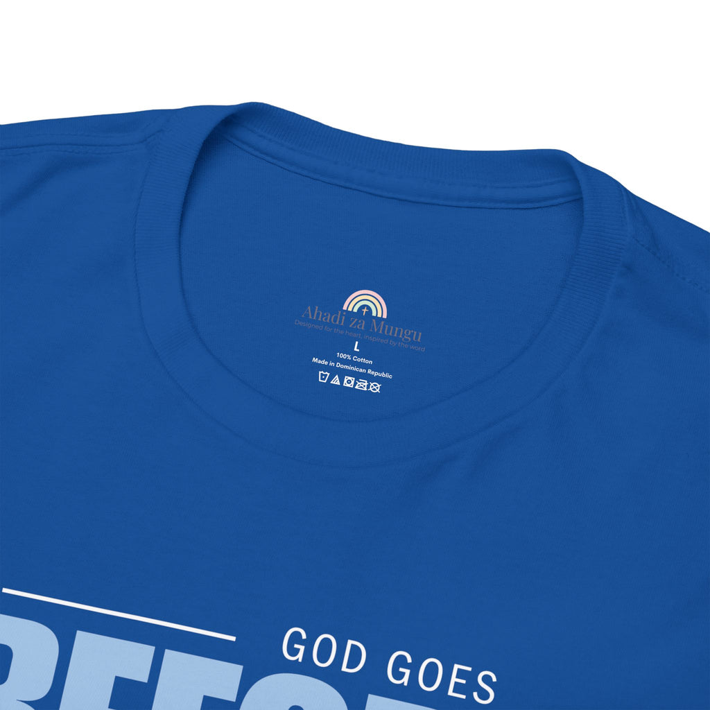 God Goes Before Me T-Shirt – Christian Unisex Tee (Deuteronomy 31:8 Scripture) | Faith Graphic Shirt