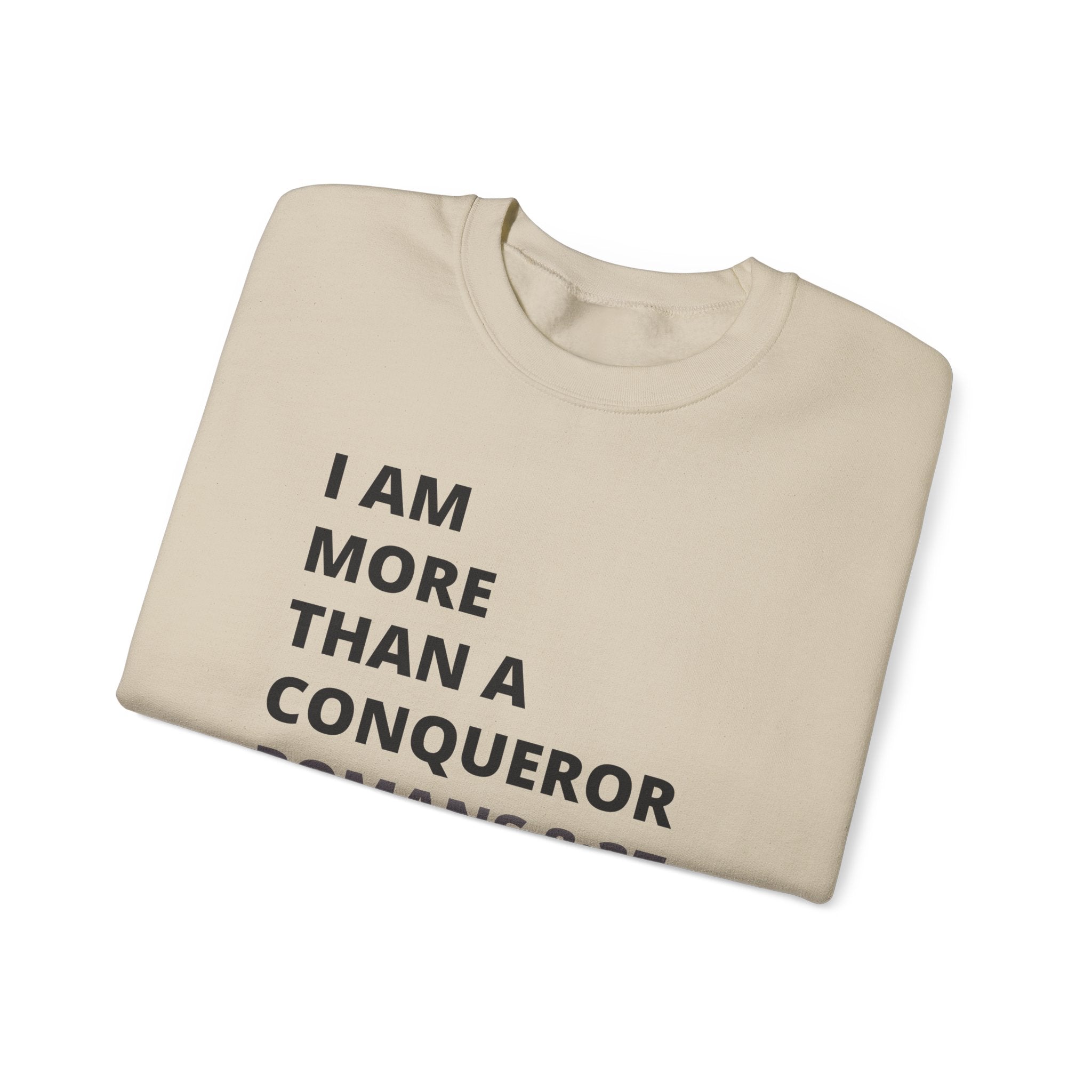 I Am More Than a Conqueror Sweatshirt — Romans 8:37 Christian Crewneck | Faith-Based Unisex Pullover | Inspirational Scripture Sweatshirt
