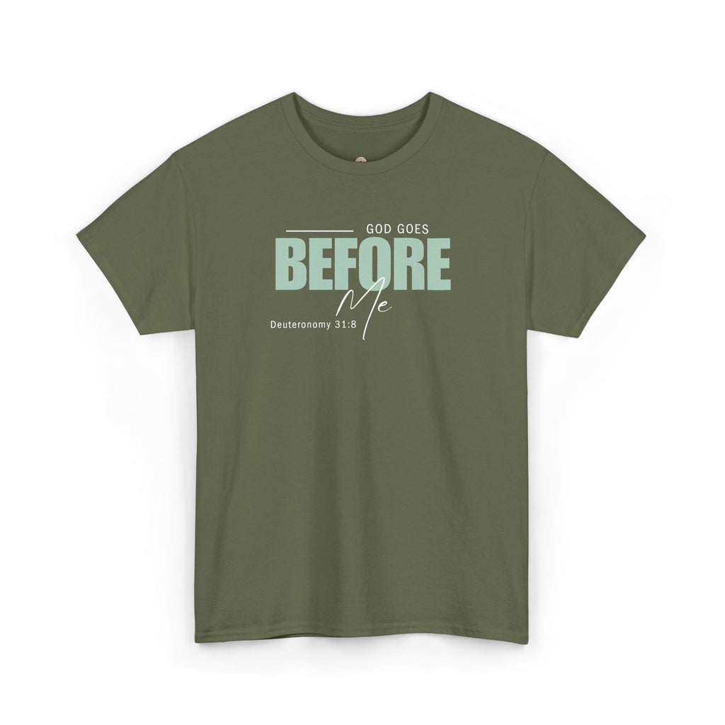 God Goes Before Me T-Shirt – Christian Unisex Tee (Deuteronomy 31:8 Scripture) | Faith Graphic Shirt