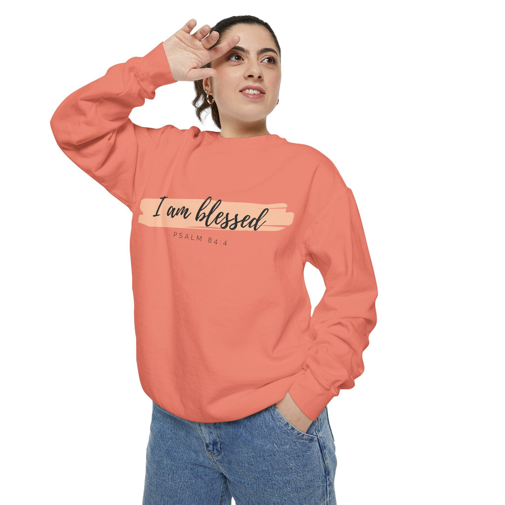 I Am Blessed Sweatshirt – Psalm 84:4 Christian Inspirational Crewneck (Garment-Dyed)