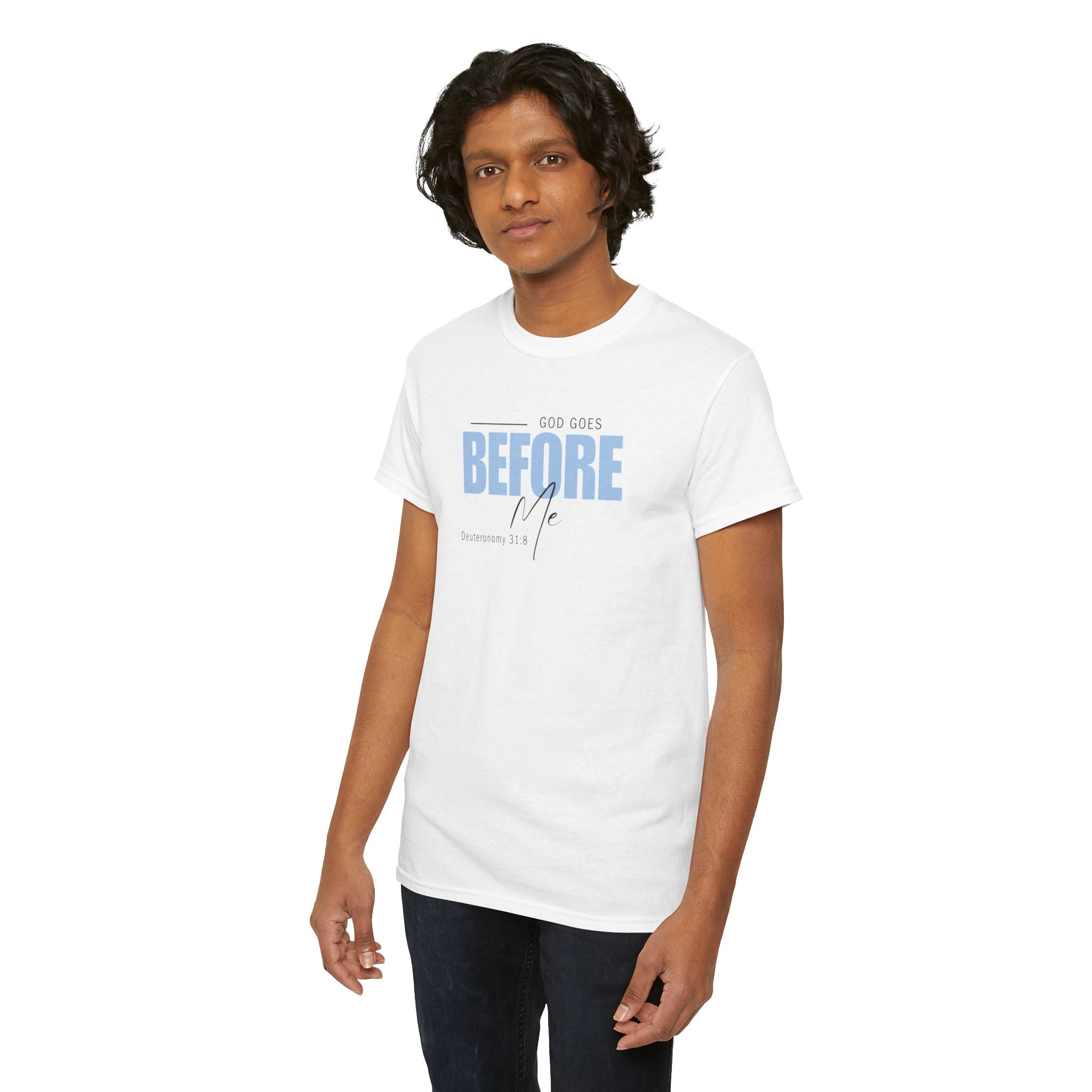 God Goes Before Me T-Shirt – Christian Unisex Tee (Deuteronomy 31:8 Scripture) | Faith Graphic Shirt