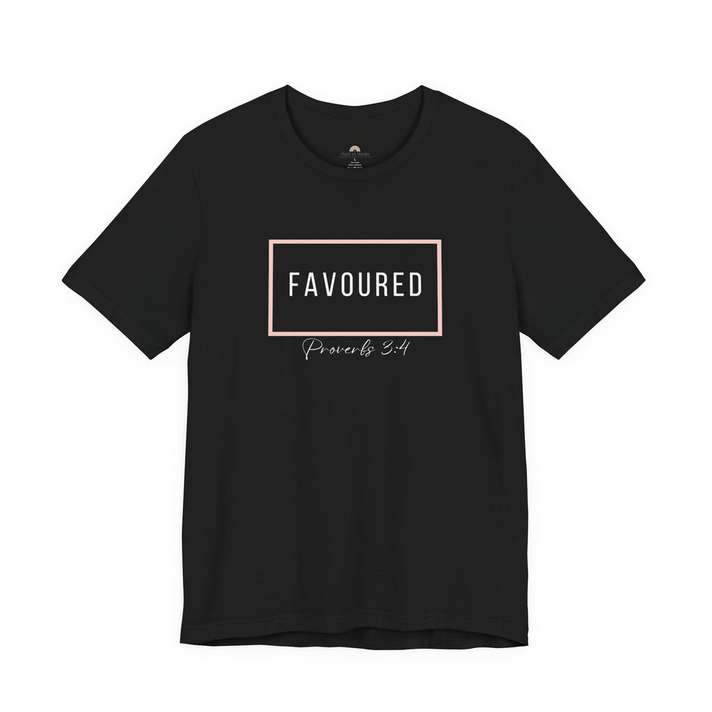 Favoured Christian T-Shirt – Proverbs 3:4 Scripture Tee | Faith-Based Unisex Shirt