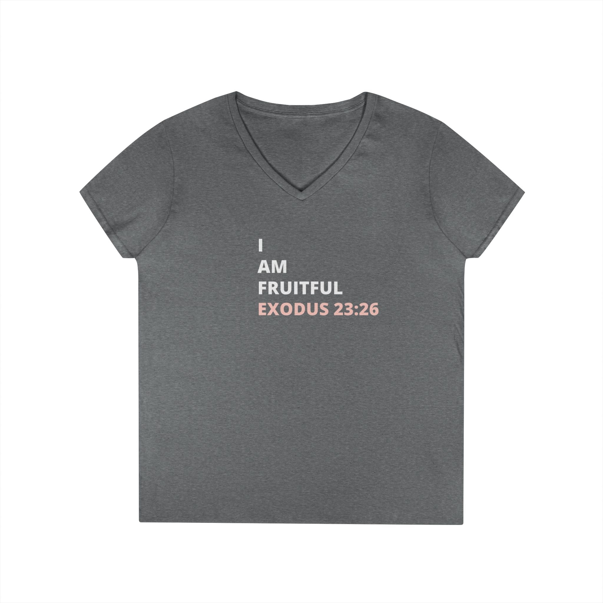 I Am Fruitful V-Neck T-Shirt – Christian Women’s Faith Tee (Exodus 23:26 Scripture)