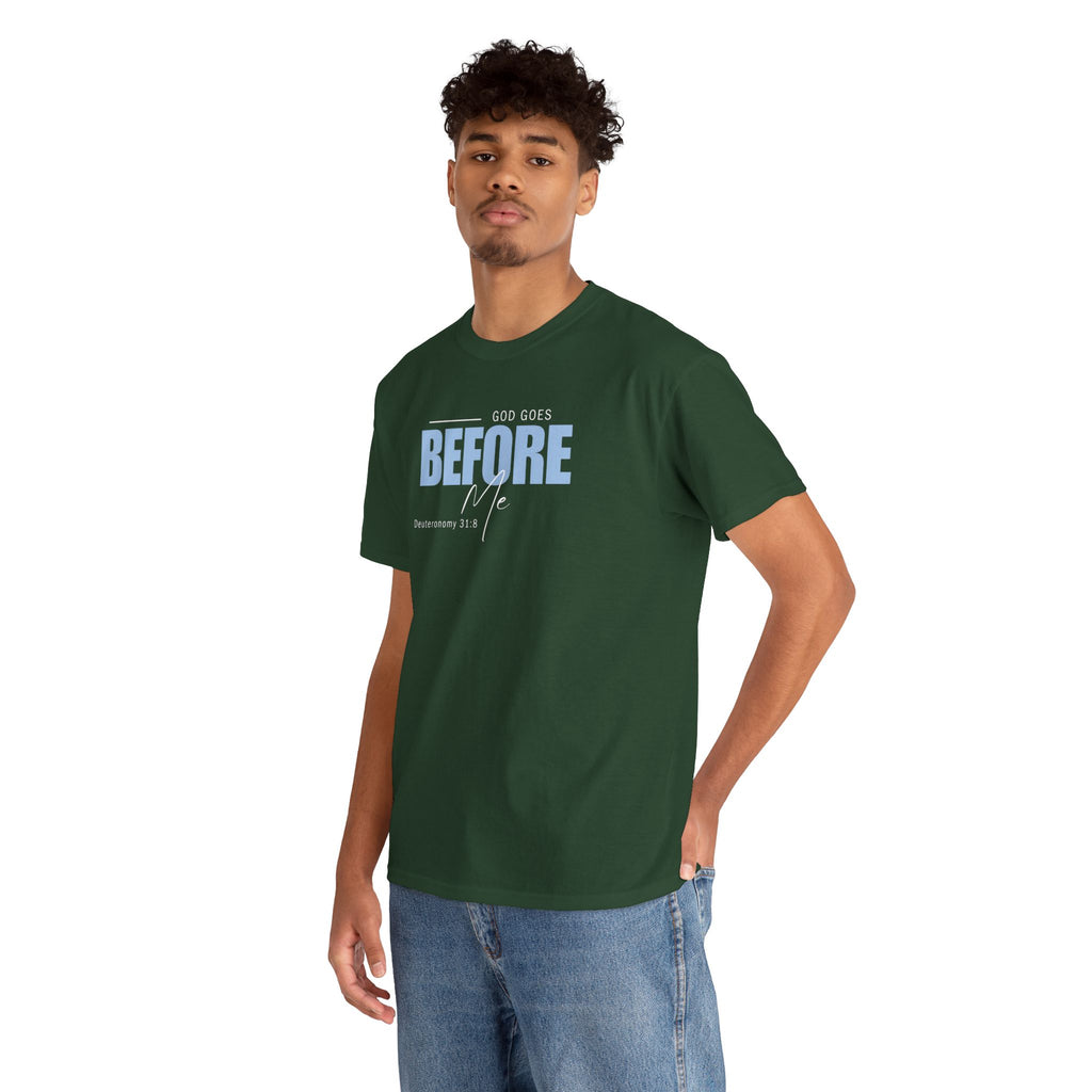 God Goes Before Me T-Shirt – Christian Unisex Tee (Deuteronomy 31:8 Scripture) | Faith Graphic Shirt