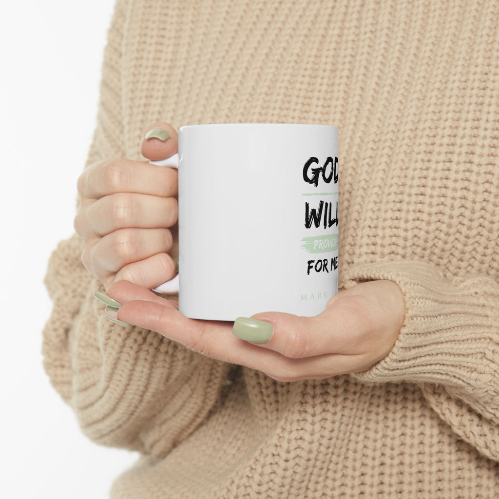 God Will Provide for Me Christian Mug – Mark 11:24 Faith Ceramic Coffee Cup (11oz & 15oz)