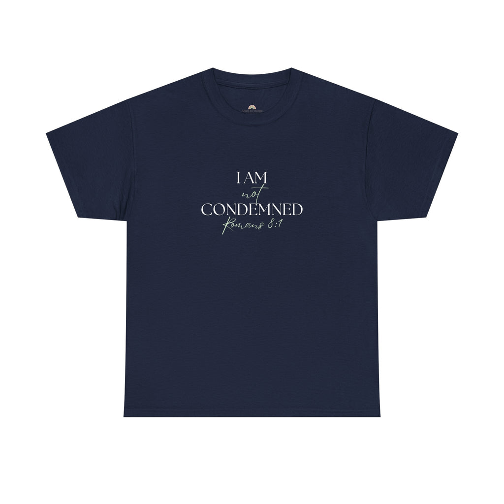 I Am Not Condemned T-Shirt – Christian Tee (Romans 8:1 Scripture) | Faith Apparel for Men & Women
