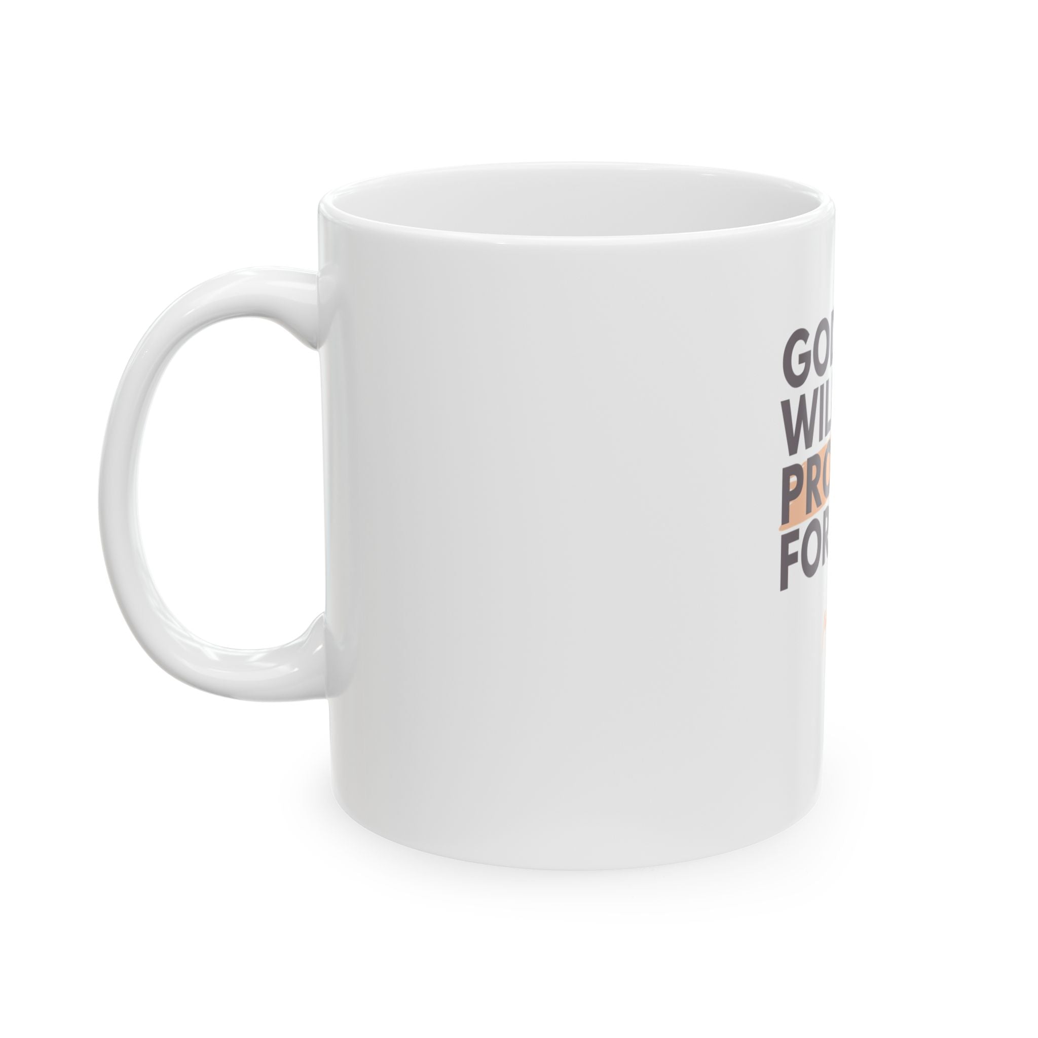 God Will Provide for Me Christian Ceramic Mug — Mark 11:24 Scripture Coffee Cup (11oz & 15oz)