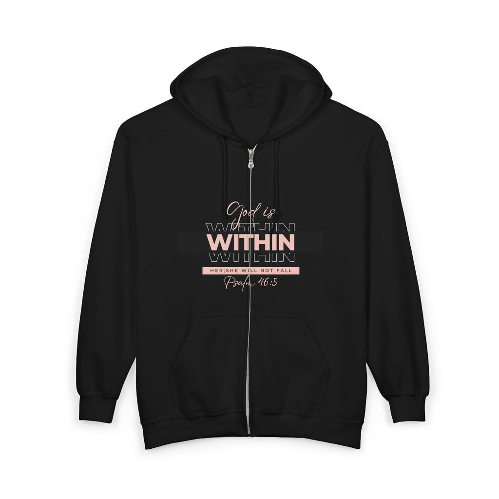 Faith-Inspired Full Zip Hoodie – God Is Within Her; She Will Not Fall Psalm 46:5