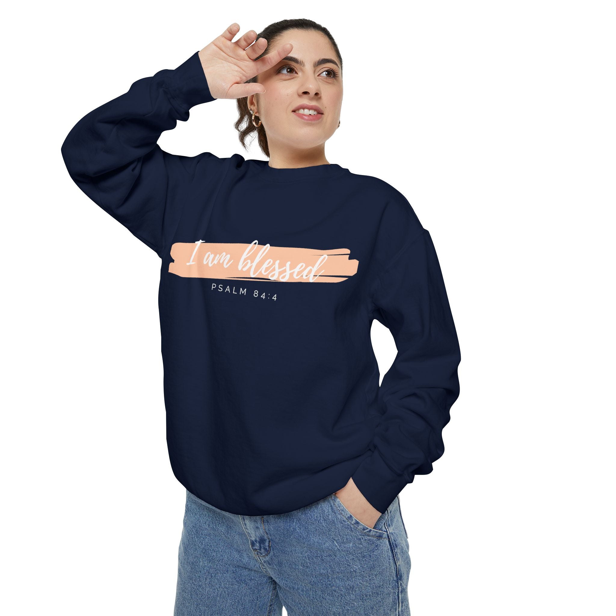 I Am Blessed Sweatshirt – Psalm 84:4 Christian Inspirational Crewneck (Garment-Dyed)